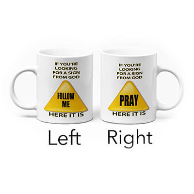 If You're Looking For A Sign From God Mug