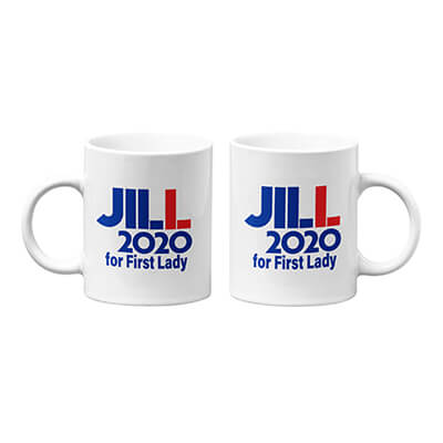 Jill 2020 for First Lady Mug