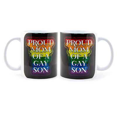 Proud Mom of a Gay Son Mug