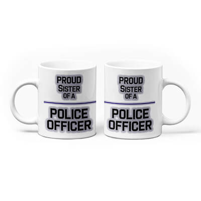 Proud Sister of a Police Officer Mug