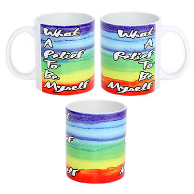 Rainbow What a Relief to Be Myself Mug