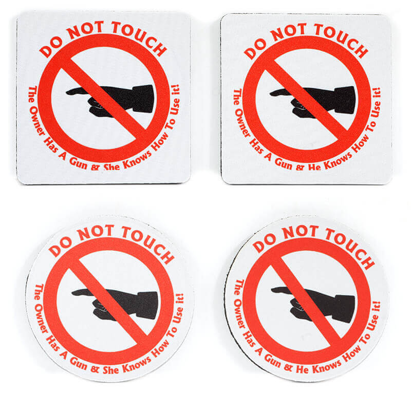 Do Not Touch - The Owner Has A Gun Coaster