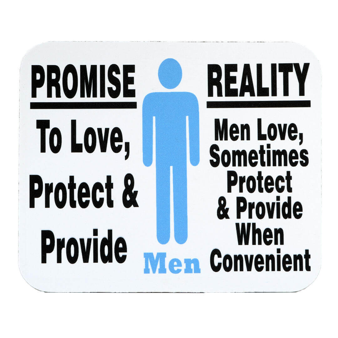 Men, Promises & Reality Mousepad